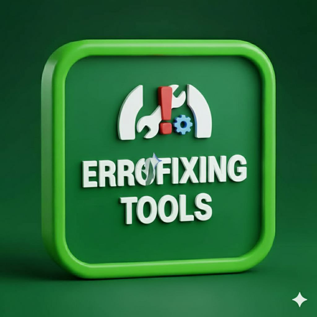 ERROR FIXING TOOLS