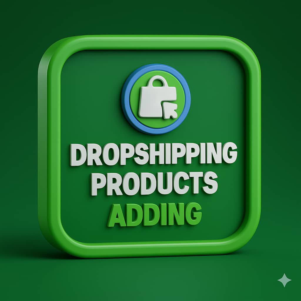 DROSHIPPING PRODUCT ADDING