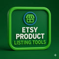 ETSY PRODUCT LISTING TOOLS
