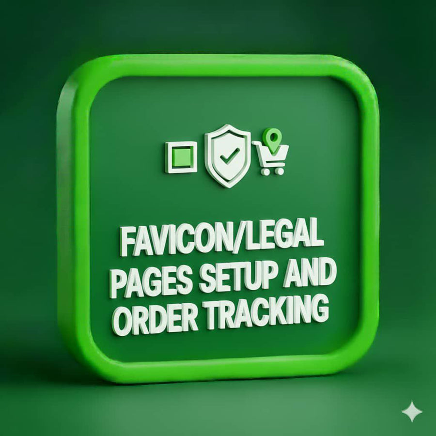 FAVICON /LEGAL PAGES SETUP AND ORDER TRACKING